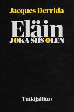 Eläin joka siis olen