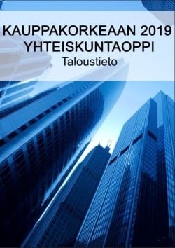 Kauppakorkeaan 2019 yhteiskuntaoppi : taloustieto YH2