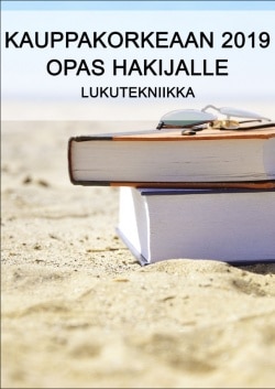 Kauppakorkeaan 2019 opas hakijalle : lukutekniikka