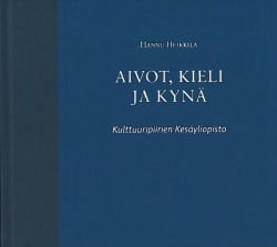 Aivot, kieli ja kynä : kulttuuripiirien kesäyliopisto