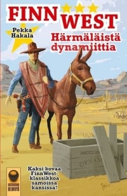 Härmäläistä dynamiittia : kaksi FinnWest-klassikkoa