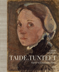 Taide ja tunteet : Sigrid Schaumanin elämä