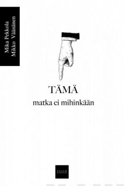 Tämä : matka ei mihinkään