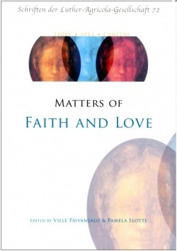 Matters of faith and love : nordic perspectives on transforming social and theological challenges