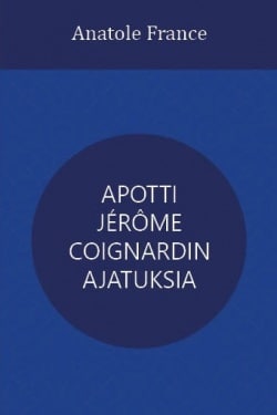 Apotti Jerome Coignardin ajatuksia