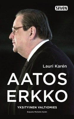 Aatos Erkko : yksityinen valtiomies