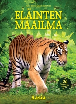 ELÄINTEN MAAILMA – Aasia