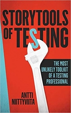 Storytools of testing : the most unlikely toolkit of a testing professional