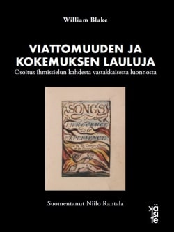 Viattomuuden ja kokemuksen lauluja : osoitus ihmissielun kahdesta vastakkaisesta luonnosta