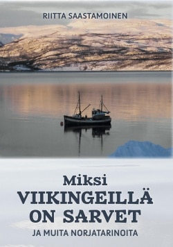 Miksi viikingeillä on sarvet : ja muita Norjatarinota