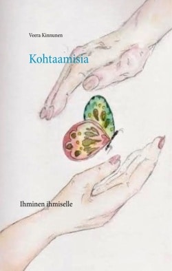 Kohtaamisia : ihminen ihmiselle