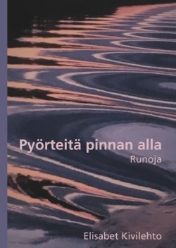 Pyörteitä pinnan alla – Runoja