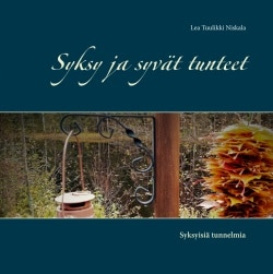 Syksy ja syvät tunteet : syksyisiä tunnelmia