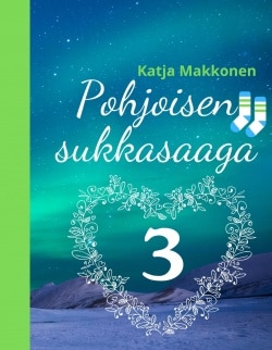 Pohjoisen sukkasaaga : osa 3