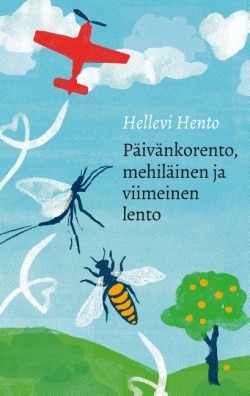 Päivänkorento, mehiläinen ja viimeinen lento