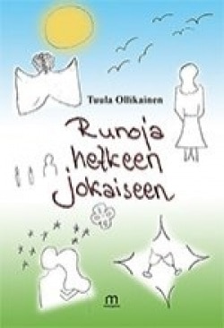 Runoja hetkeen jokaiseen