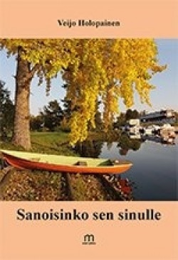 Sanoisinko sen sinulle