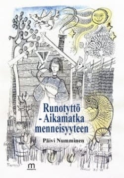 Runotyttö – aikamatka menneisyyteen