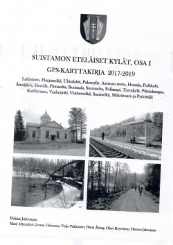 Suistamon eteläiset kylät osa 1 : GPS-karttakirja: Laitioinen, Haapaselkä, Ulmalahti, Palomylly, Aseman seutu, Hotsala, Pulkkala