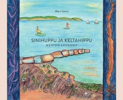 Sinihuppu ja Keltahippu : merten sankarit