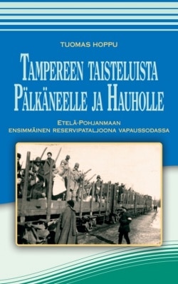 Tampereen taisteluista Pälkäneelle ja Hauholle : Etelä-Pohjanmaan ensimmäinen reservipataljoona vapaussodassa