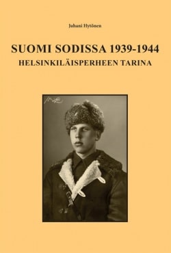 Suomi sodissa 1939-1944 : helsinkiläisperheen tarina