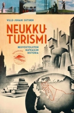 Neukkuturismi : Neuvostoliiton matkailun historia