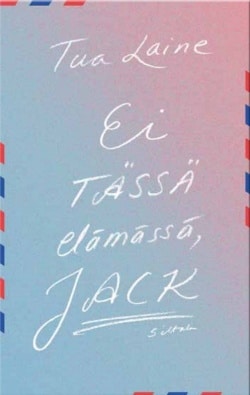 Ei tässä elämässä, Jack