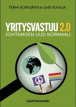 Yritysvastuu 2.0 : johtamisen uusi normaali