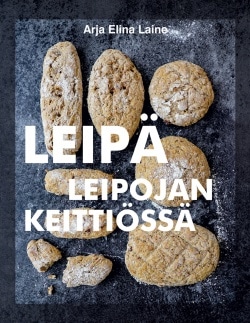 Leipä : leipojan keittiössä