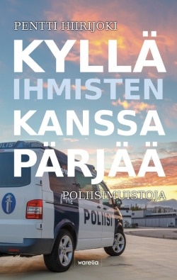 Kyllä ihmisten kanssa pärjää : poliisimuistoja