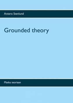 Grounded theory, matka teoriaan