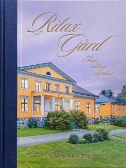 Rilax gård : anor, odling, skönhet