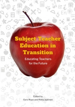 Subject teacher education in transition : educating teachers for the future