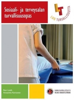 Sosiaali- ja terveysalan turvallisuusopas