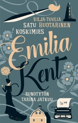 Emilia Kent : runotytön tarina jatkuu