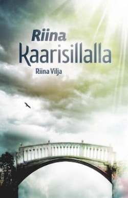 Riina kaarisillalla