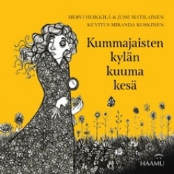 Kummajaisten kylän kuuma kesä