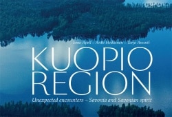 Kuopio region : unexpected encounters : Savonia and Savonian spirit