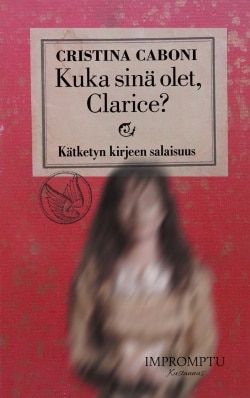 Kuka sinä olet, Clarice? – Kätketyn kirjeen salaisuus