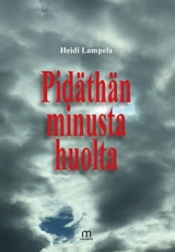 Pidäthän minusta huolta