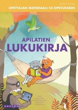 Apilatien lukukirja Opettajan materiaali S2-opetukseen