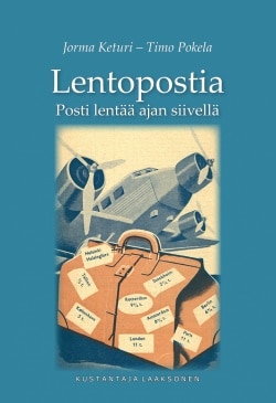 Lentopostia : posti lentää ajan siivellä