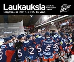 Laukauksia 2015-16 : liigakausi 2015-2016 kuvina