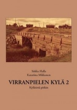 Virranpielen kylä 2 : kylätietä pitkin