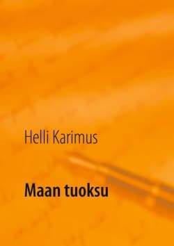 Maan tuoksu : kesäinen luonto