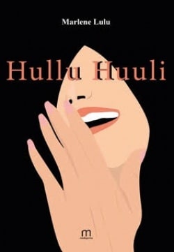 Hullu huuli : runokirja