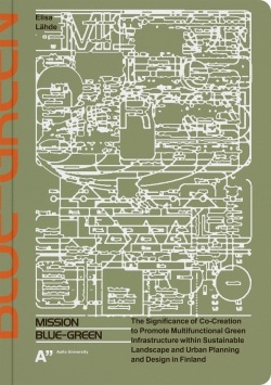 Mission blue-green : the significance of co-creation to promote multifunctional green infrastructure within sustainable landscap