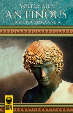 Antinous : ja muita romaaneja