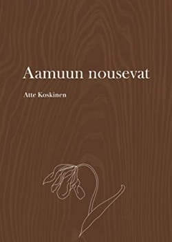 Aamuun nousevat